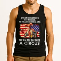 When A Clown Moves Into A Palace He Doesn't Become A King Tank Top