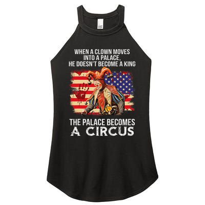 When A Clown Moves Into A Palace He Doesn't Become A King Women's Perfect Tri Rocker Tank