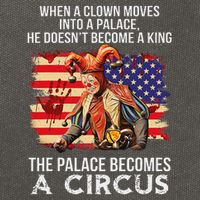 When A Clown Moves Into A Palace He Doesn't Become A King Cotton Canvas Backpack