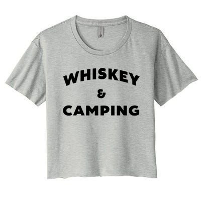 Whiskey And Camping Camping Gift Roadtrip Cute Gift Women's Crop Top Tee