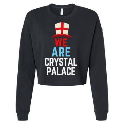 We Are Crystal Palace England Flag Sports Cropped Pullover Crew