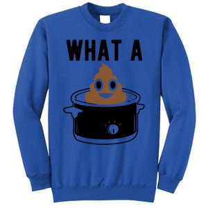 What A Crock Cute Gift Funny Poop In A Crock Pot Meaningful Gift Sweatshirt