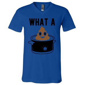 What A Crock Cute Gift Funny Poop In A Crock Pot Meaningful Gift V-Neck T-Shirt