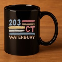 Waterbury Area Code 203 Residents State Connecticut 11oz C Handle Ceramic Mug
