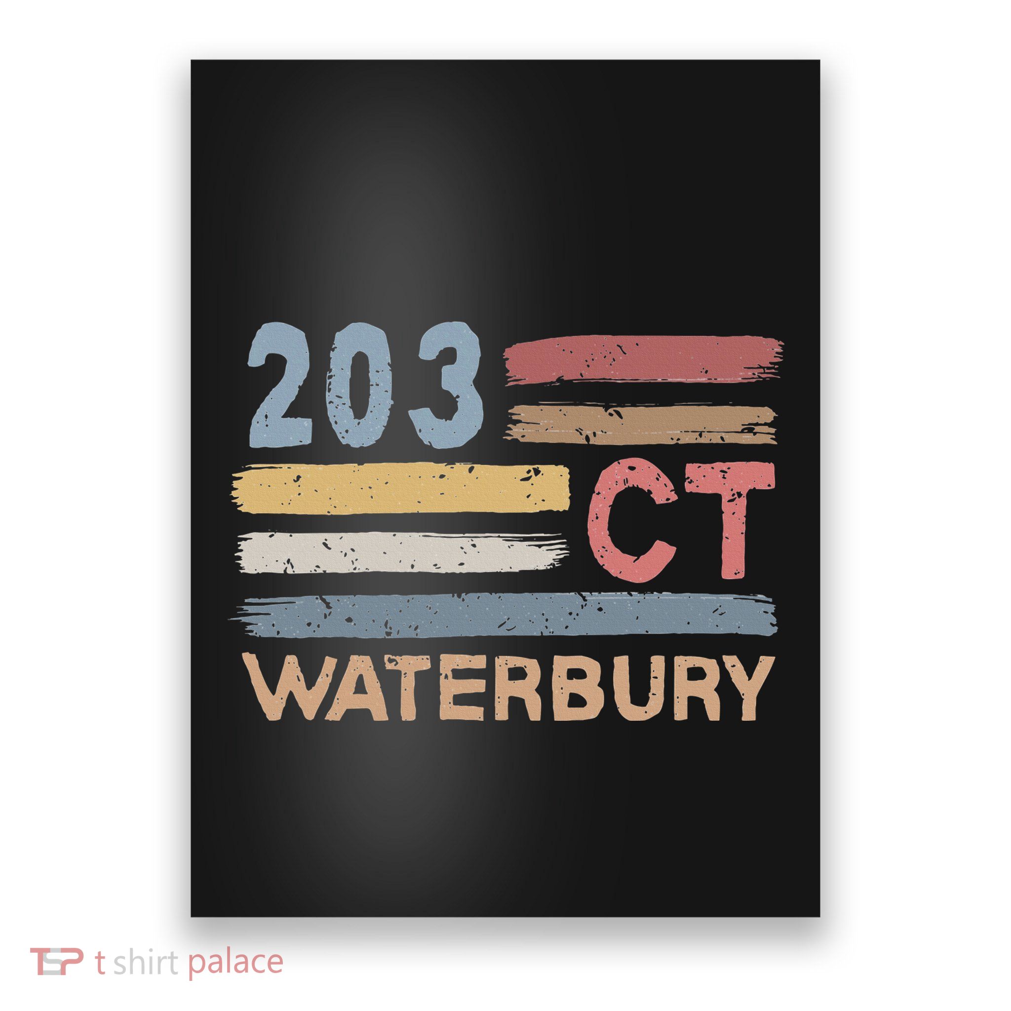 Waterbury Area Code 203 Residents State Connecticut Poster