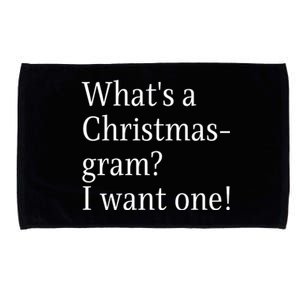 WhatS A Christmasgram? I Want One. Funny Christmas Sayings Microfiber Hand Towel