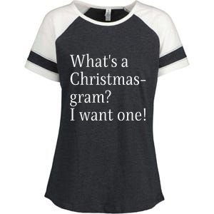 WhatS A Christmasgram? I Want One. Funny Christmas Sayings Enza Ladies Jersey Colorblock Tee