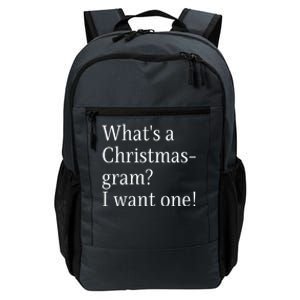 WhatS A Christmasgram? I Want One. Funny Christmas Sayings Daily Commute Backpack