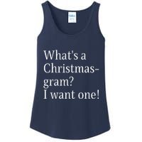 WhatS A Christmasgram? I Want One. Funny Christmas Sayings Ladies Essential Tank