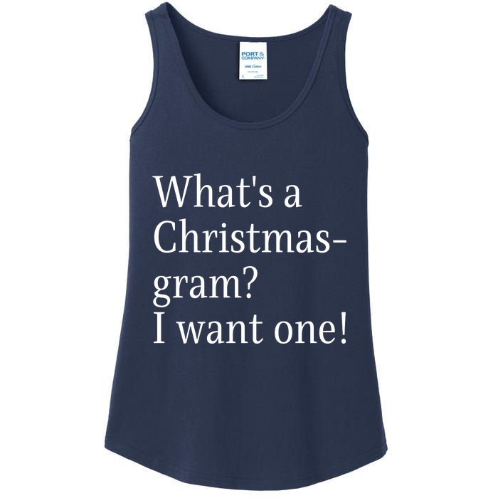 WhatS A Christmasgram? I Want One. Funny Christmas Sayings Ladies Essential Tank