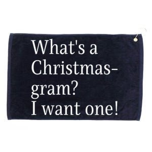 WhatS A Christmasgram? I Want One. Funny Christmas Sayings Grommeted Golf Towel