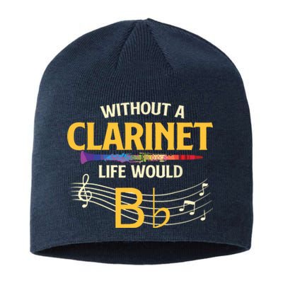 Without A Clarinet Life Would B Flat Clarinetist Sustainable Beanie