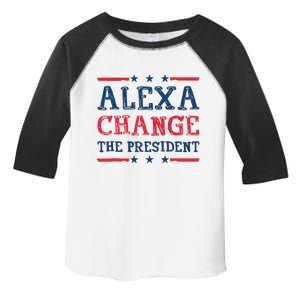 Wo Alexa Change The President Funny Quote Humor Toddler Fine Jersey T-Shirt