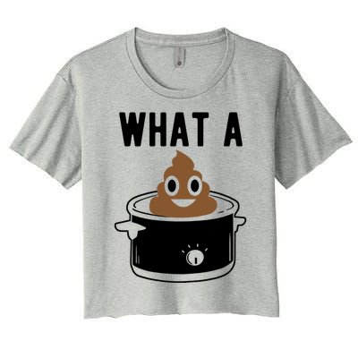 What A Crock Gift Funny Poop In A Crock Pot Gift Women's Crop Top Tee