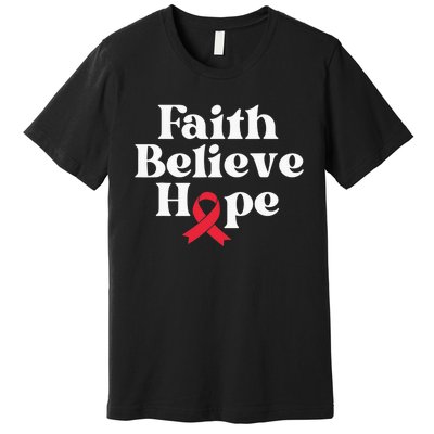 World Aids Day Red Ribbon Faith Believe Aids Support Gifts Premium T-Shirt