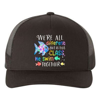 We're all different but in this class we swim together Teach Yupoong Adult 5-Panel Trucker Hat