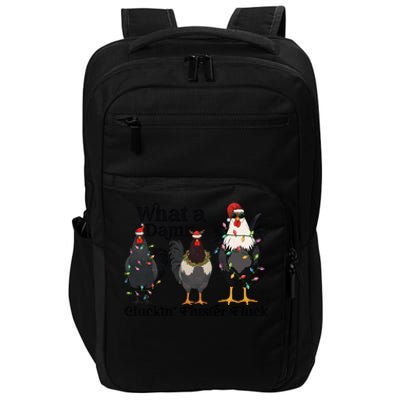 What A Damn Cluckin Fluster Fluck Christmas Chicken Impact Tech Backpack