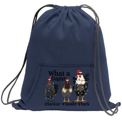 What A Damn Cluckin Fluster Fluck Christmas Chicken Sweatshirt Cinch Pack Bag