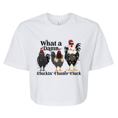 What A Damn Cluckin Fluster Fluck Christmas Chicken Bella+Canvas Jersey Crop Tee