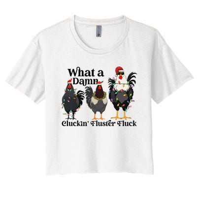 What A Damn Cluckin Fluster Fluck Christmas Chicken Women's Crop Top Tee