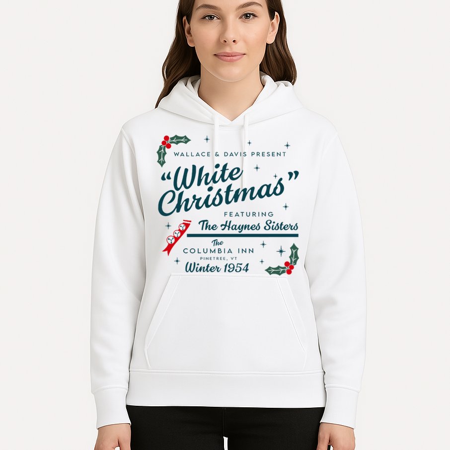 Wallace And Davis Present White Christmas Featuring Christmas Hoodie
