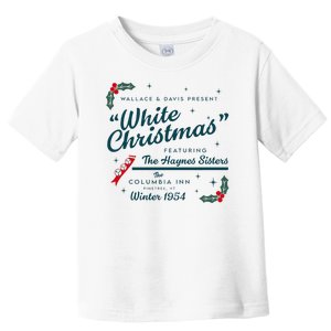 Wallace And Davis Present White Christmas Featuring Christmas Toddler T-Shirt