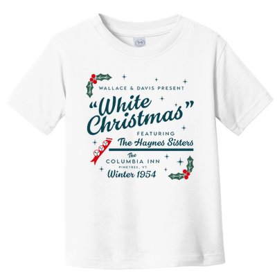 Wallace And Davis Present White Christmas Featuring Christmas Toddler T-Shirt
