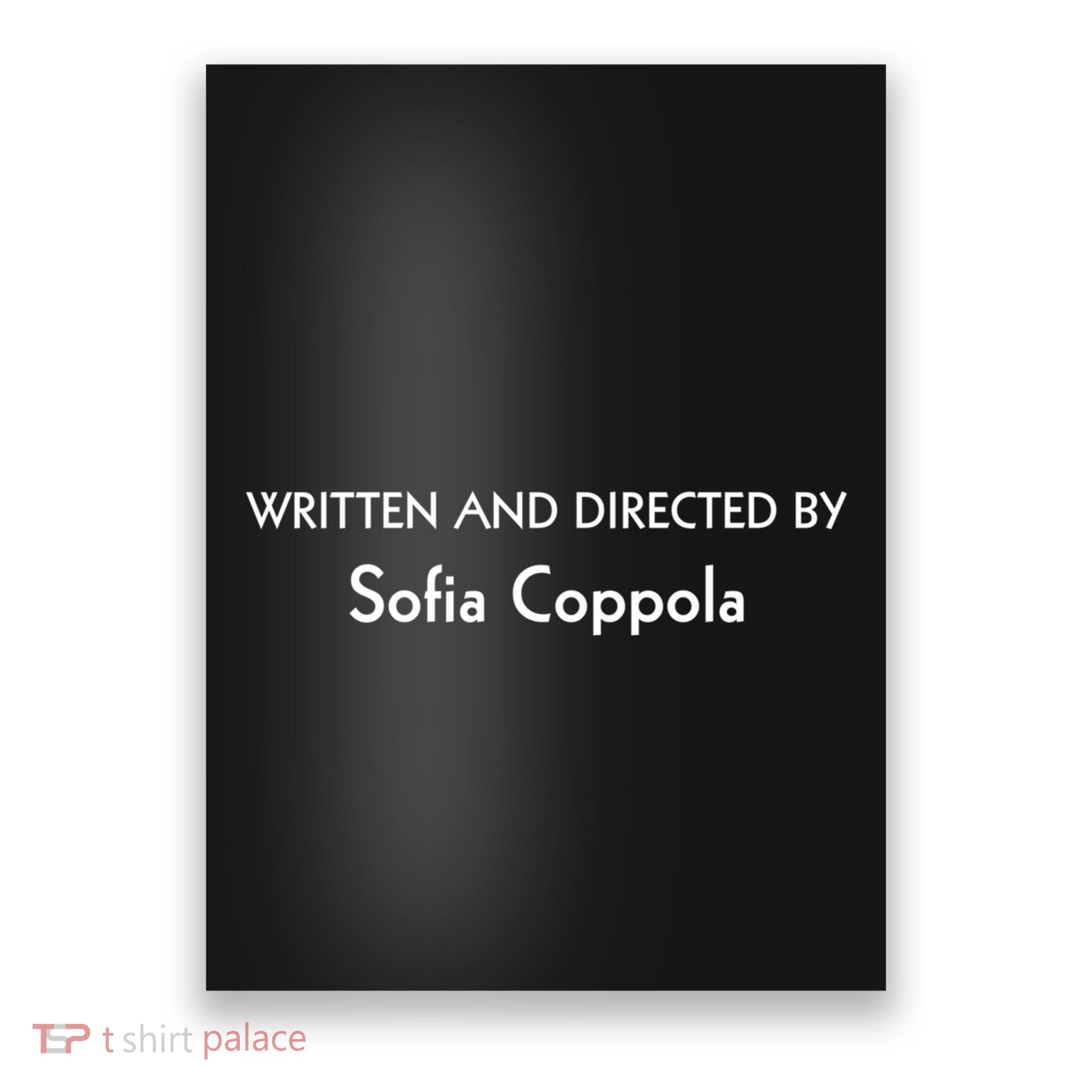 Written And Directed By Sofia Coppola Poster