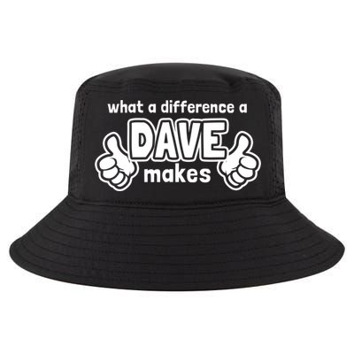 What A Difference A Dave Makes Gift Funny Saying David Gift Cool Comfort Performance Bucket Hat
