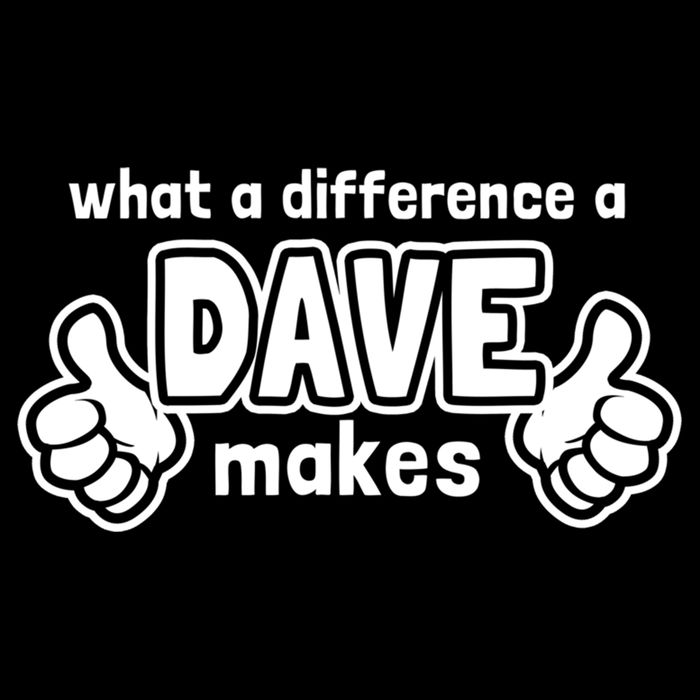 What A Difference A Dave Makes Gift Funny Saying David Gift Cooling Performance Crew T-Shirt