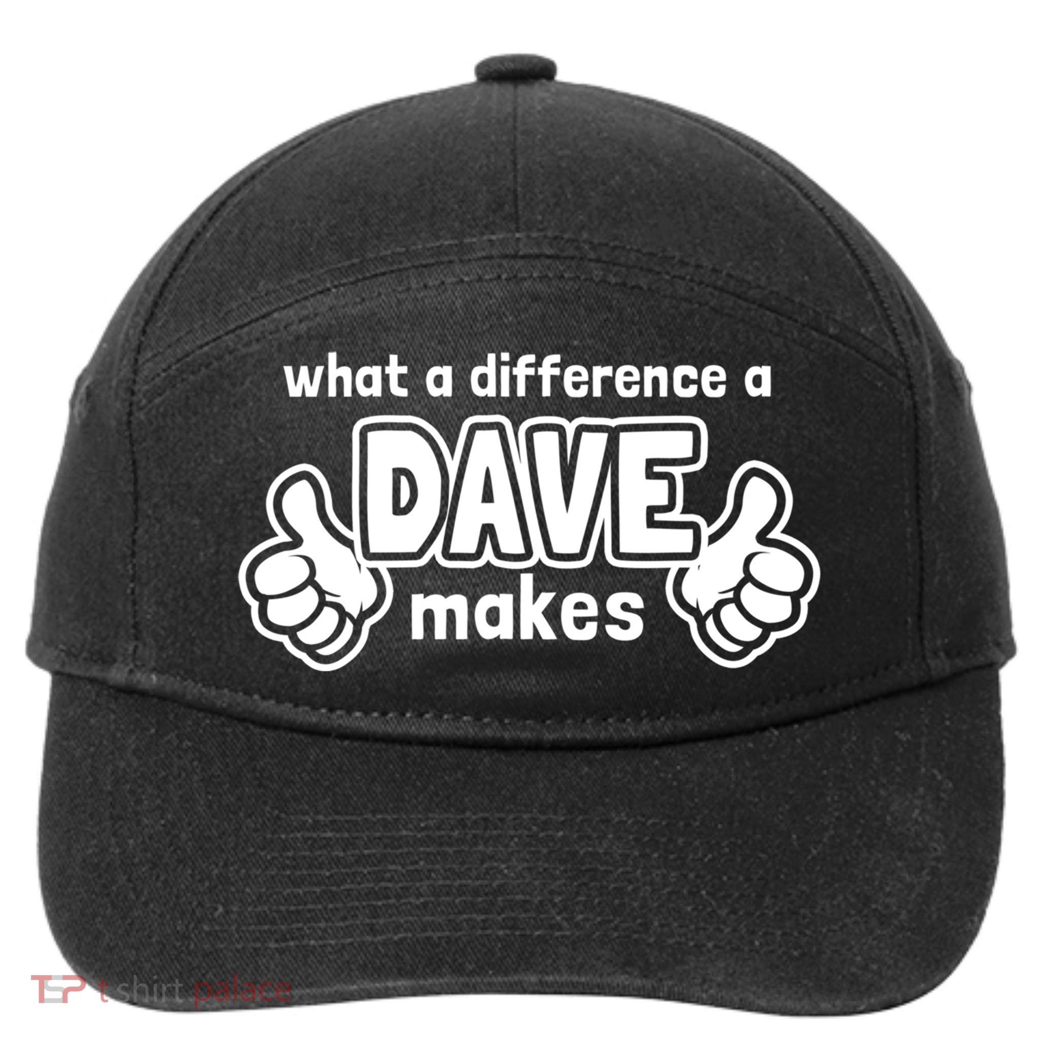 What A Difference A Dave Makes Gift Funny Saying David Gift 7-Panel Snapback Hat