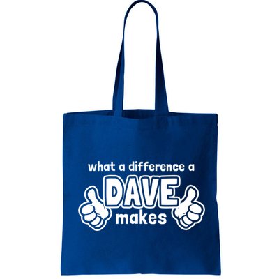 What A Difference A Dave Makes Gift Funny Saying David Gift Bag
