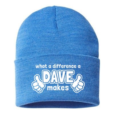 What A Difference A Dave Makes Gift Funny Saying David Gift Sustainable Knit Beanie