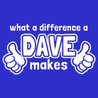 What A Difference A Dave Makes Gift Funny Saying David Gift Women's V-Neck T-Shirt