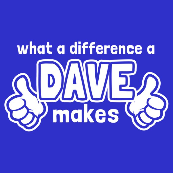 What A Difference A Dave Makes Gift Funny Saying David Gift Women's V-Neck T-Shirt