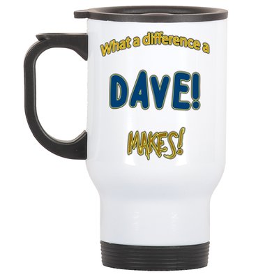 What A Difference A Dave Makes! The ! And A Great Gift! Gift Stainless Steel Travel Mug