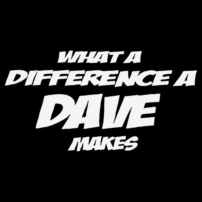 What A Difference A Dave Makes Flat Bill Trucker Hat