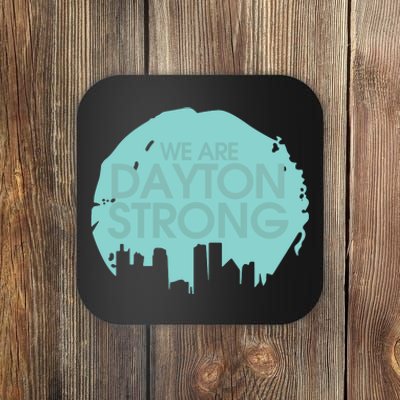 We Are Dayton Strong Coaster