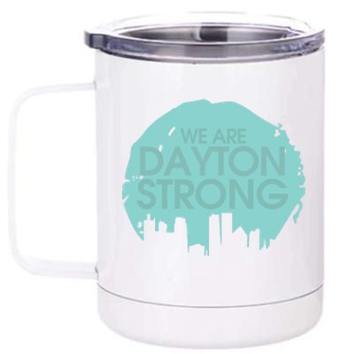 We Are Dayton Strong 12 oz Stainless Steel Tumbler Cup