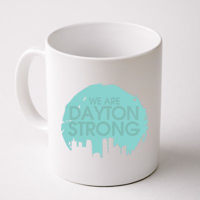 We Are Dayton Strong Coffee Mug