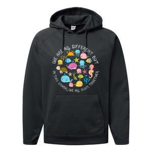 We Are Different But In This School We All Swim Together Performance Fleece Hoodie