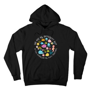 We Are Different But In This School We All Swim Together Hoodie