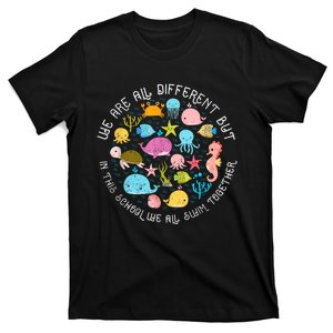 We Are Different But In This School We All Swim Together T-Shirt