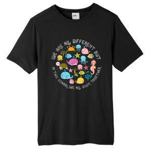 We Are Different But In This School We All Swim Together Tall Fusion ChromaSoft Performance T-Shirt