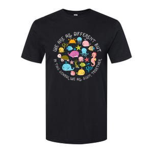 We Are Different But In This School We All Swim Together Softstyle CVC T-Shirt