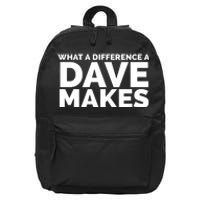 What A Difference A Dave Makes 16 in Basic Backpack