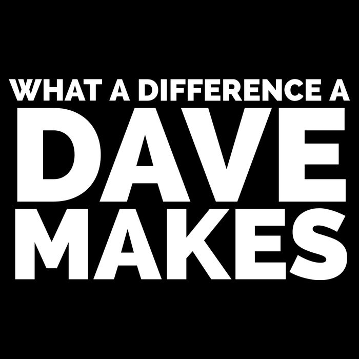 What A Difference A Dave Makes Mousepad