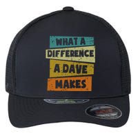 What A Difference A Dave Makes Flexfit Unipanel Trucker Cap