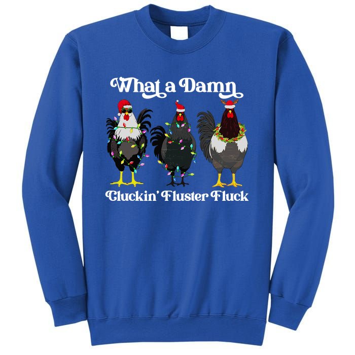 What A Damn Cluckin Fluster Fluck Funny Christmas Chicken Sweatshirt