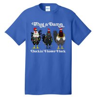 What A Damn Cluckin Fluster Fluck Funny Christmas Chicken Tall T-Shirt